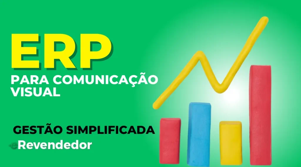 ERP para Comunicação Visual: Gestão Simplificada e Eficiência