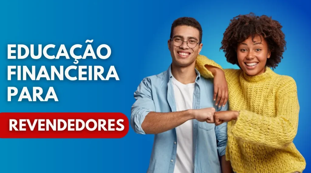 Educação Financeira para Revendedoras