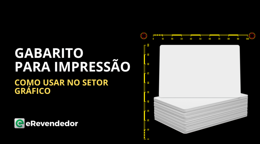 Gabarito para impressão evita erros e agiliza pedidos gráficos
